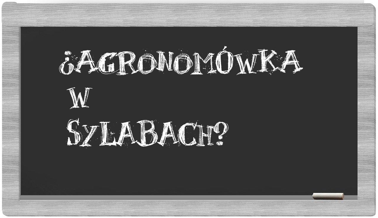 agronomówka in syllables