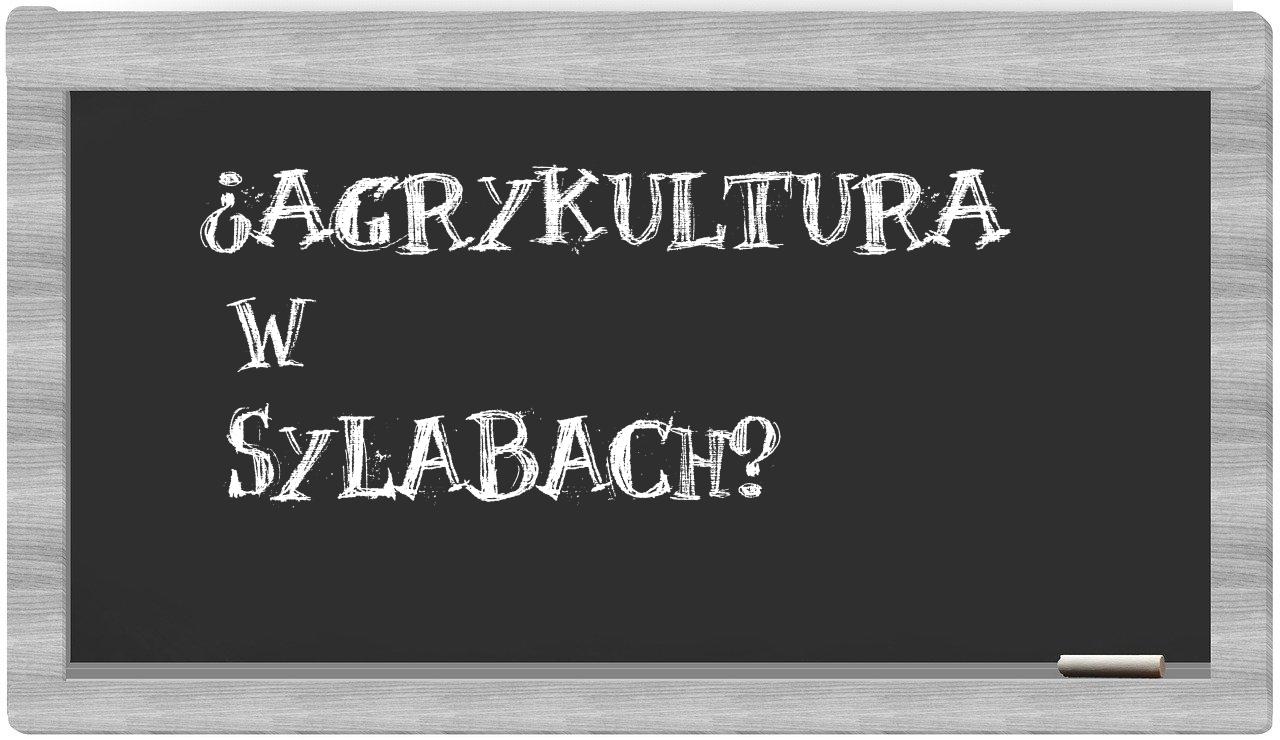 agrykultura in syllables