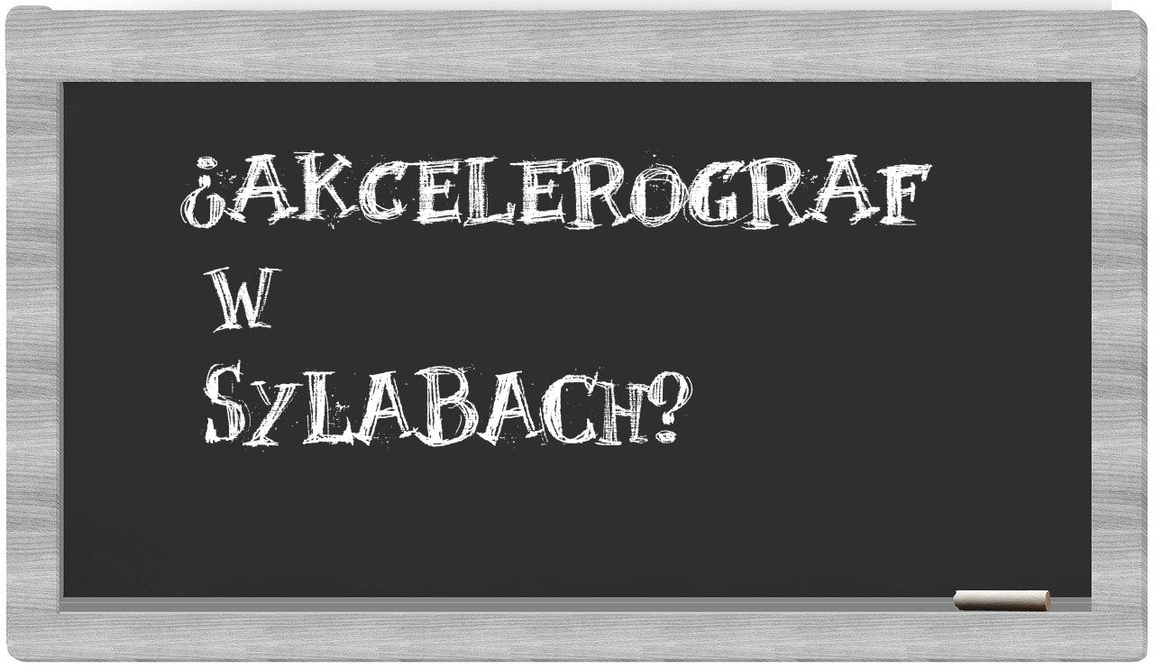 akcelerograf in syllables