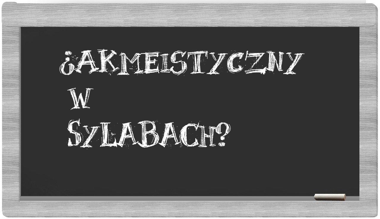 akmeistyczny in syllables