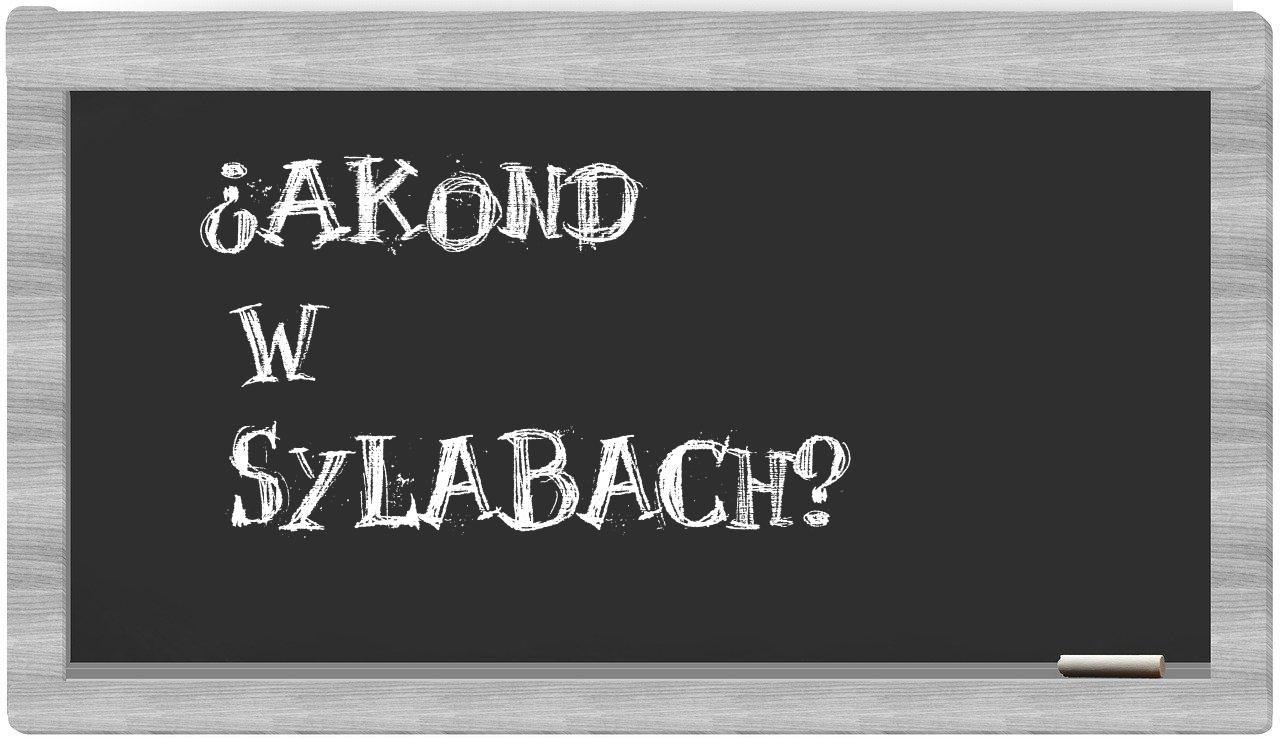 akond in syllables