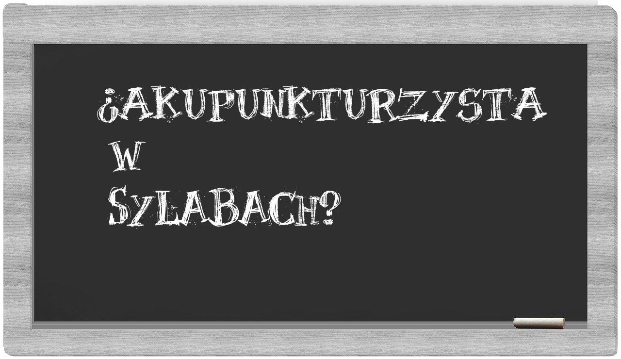 akupunkturzysta in syllables