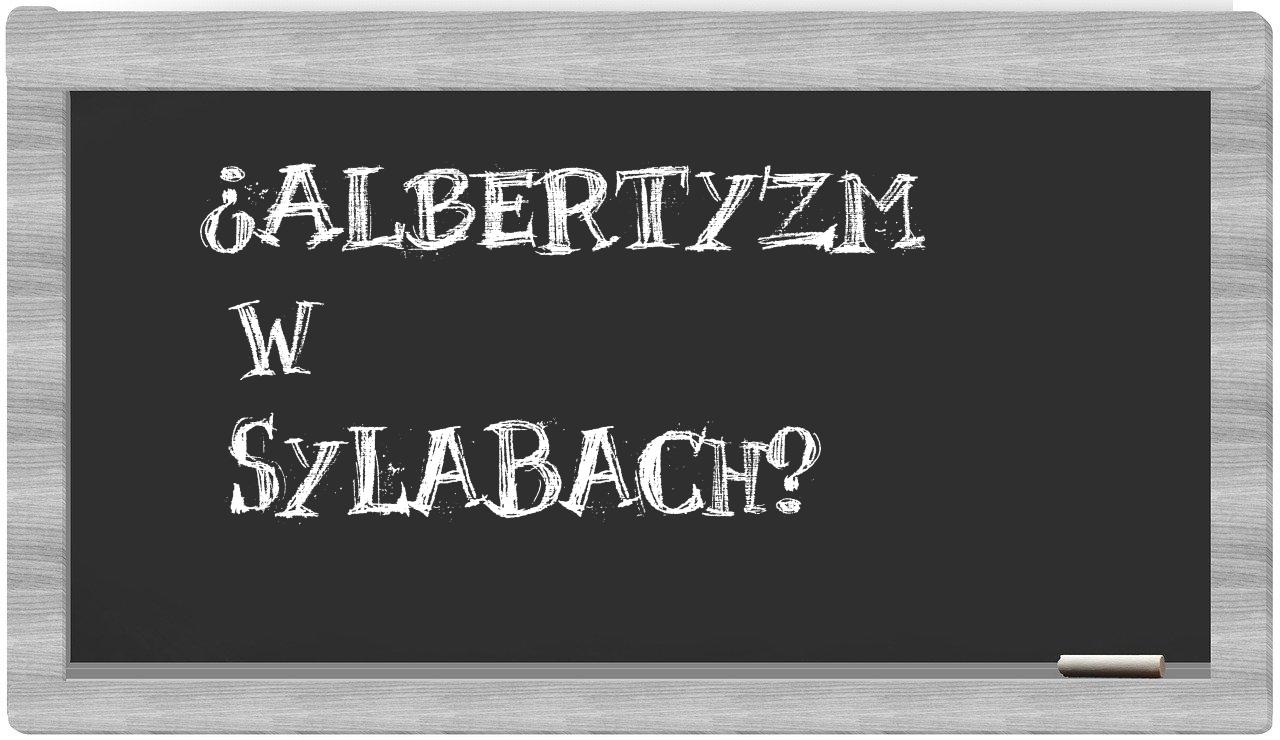 albertyzm in syllables