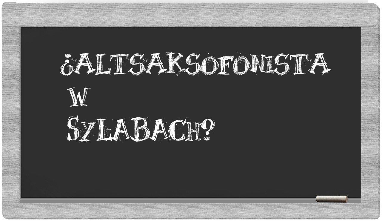 altsaksofonista in syllables