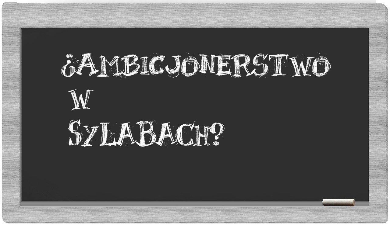 ambicjonerstwo in syllables