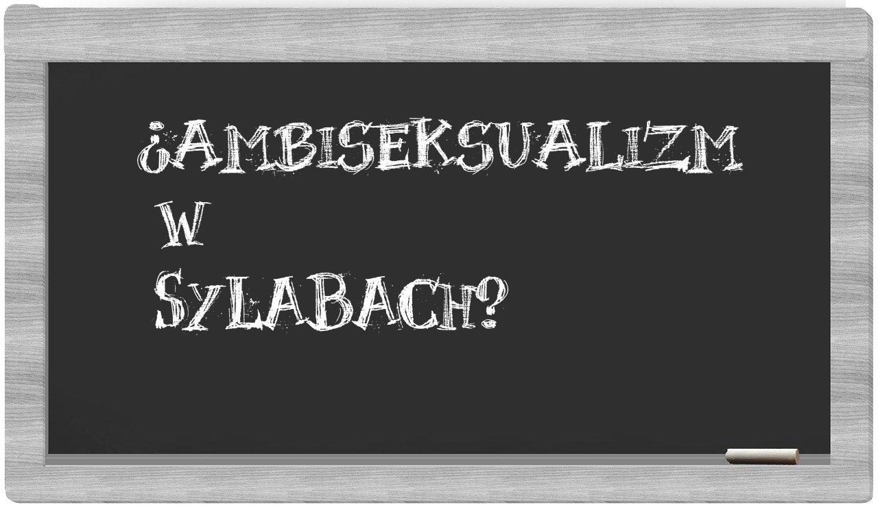 ambiseksualizm in syllables