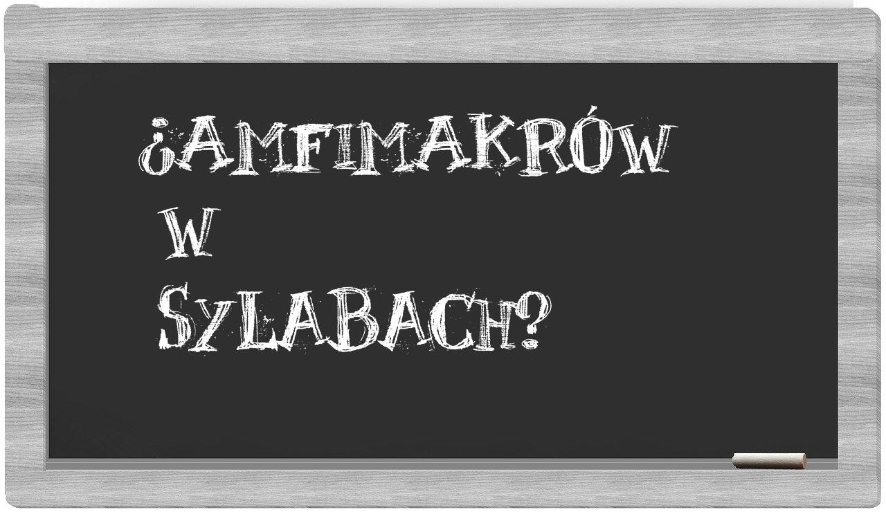 amfimakrów in syllables