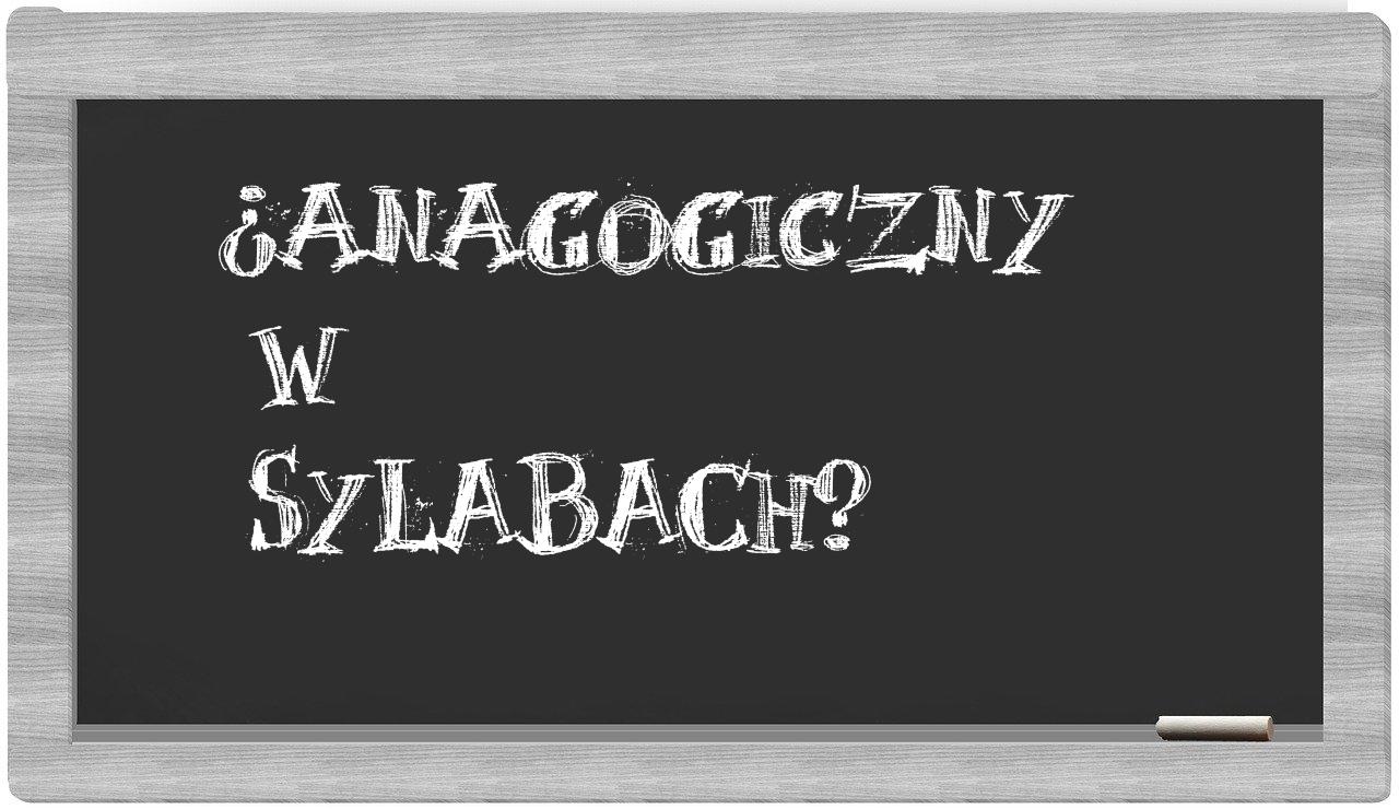 anagogiczny in syllables