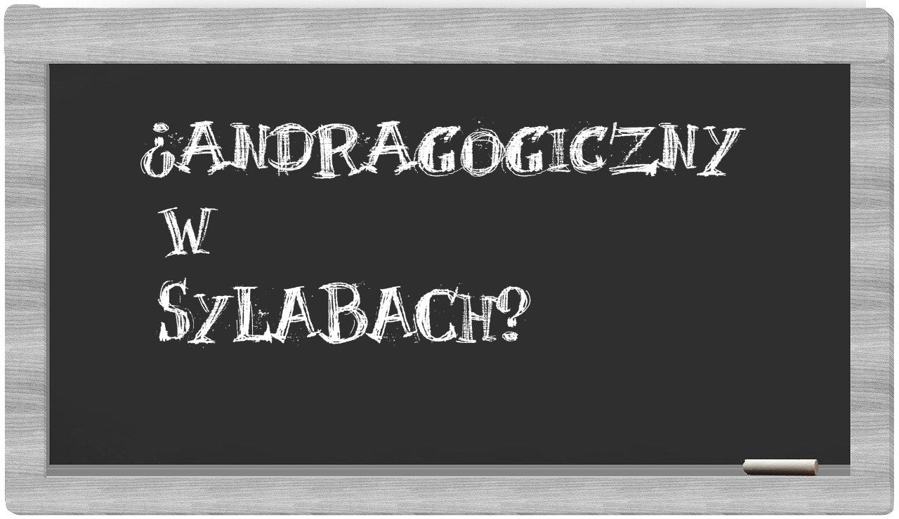 andragogiczny in syllables