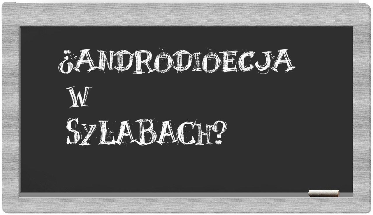 androdioecja in syllables