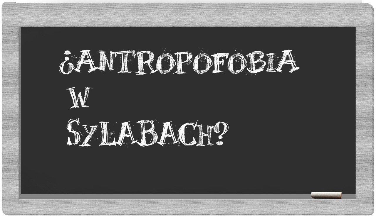 antropofobia in syllables
