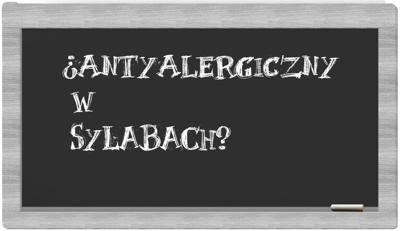 antyalergiczny in syllables