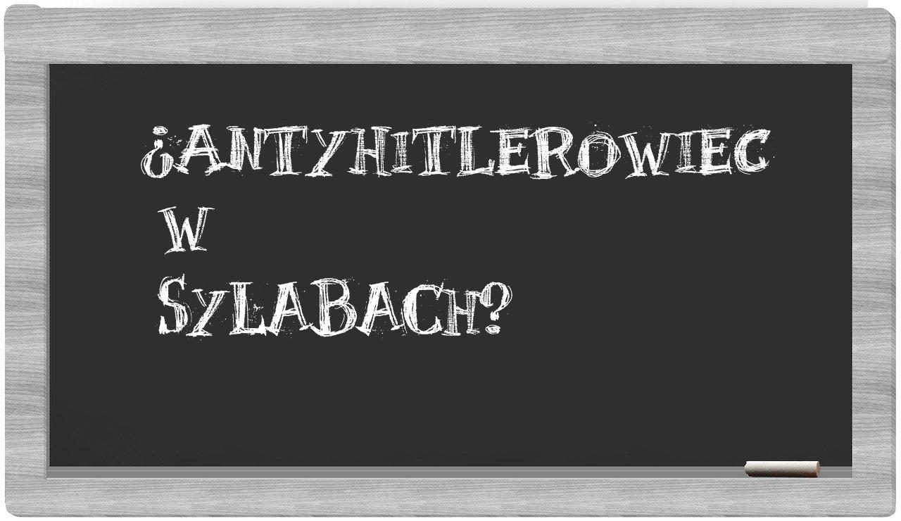 antyhitlerowiec in syllables