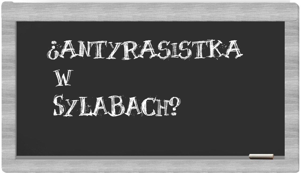 antyrasistka in syllables