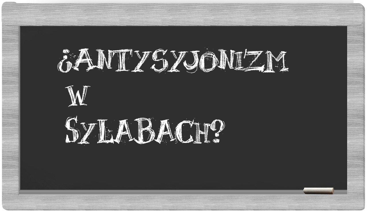 antysyjonizm in syllables