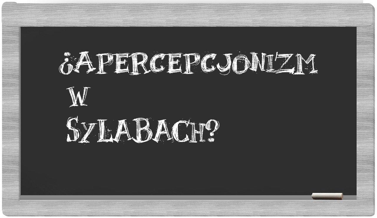 apercepcjonizm in syllables