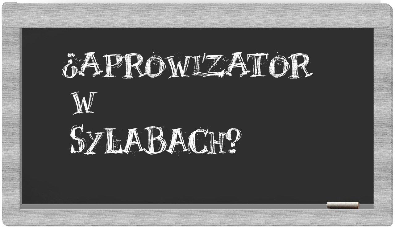 aprowizator in syllables