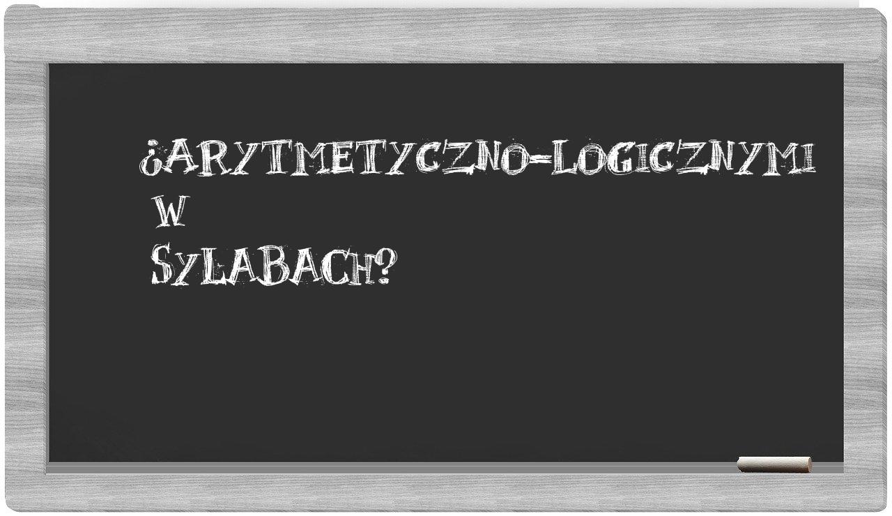 arytmetyczno-logicznymi in syllables