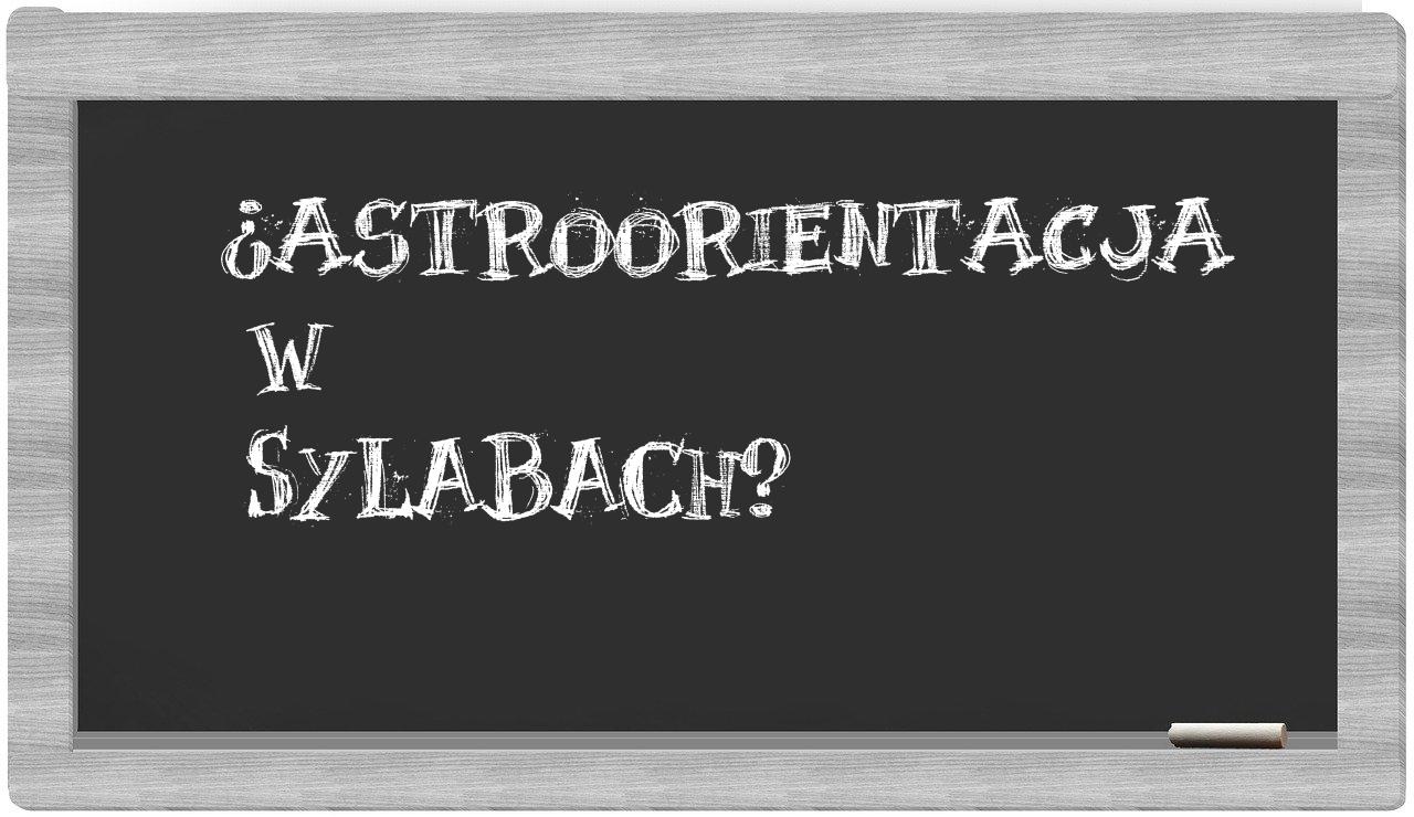 astroorientacja in syllables