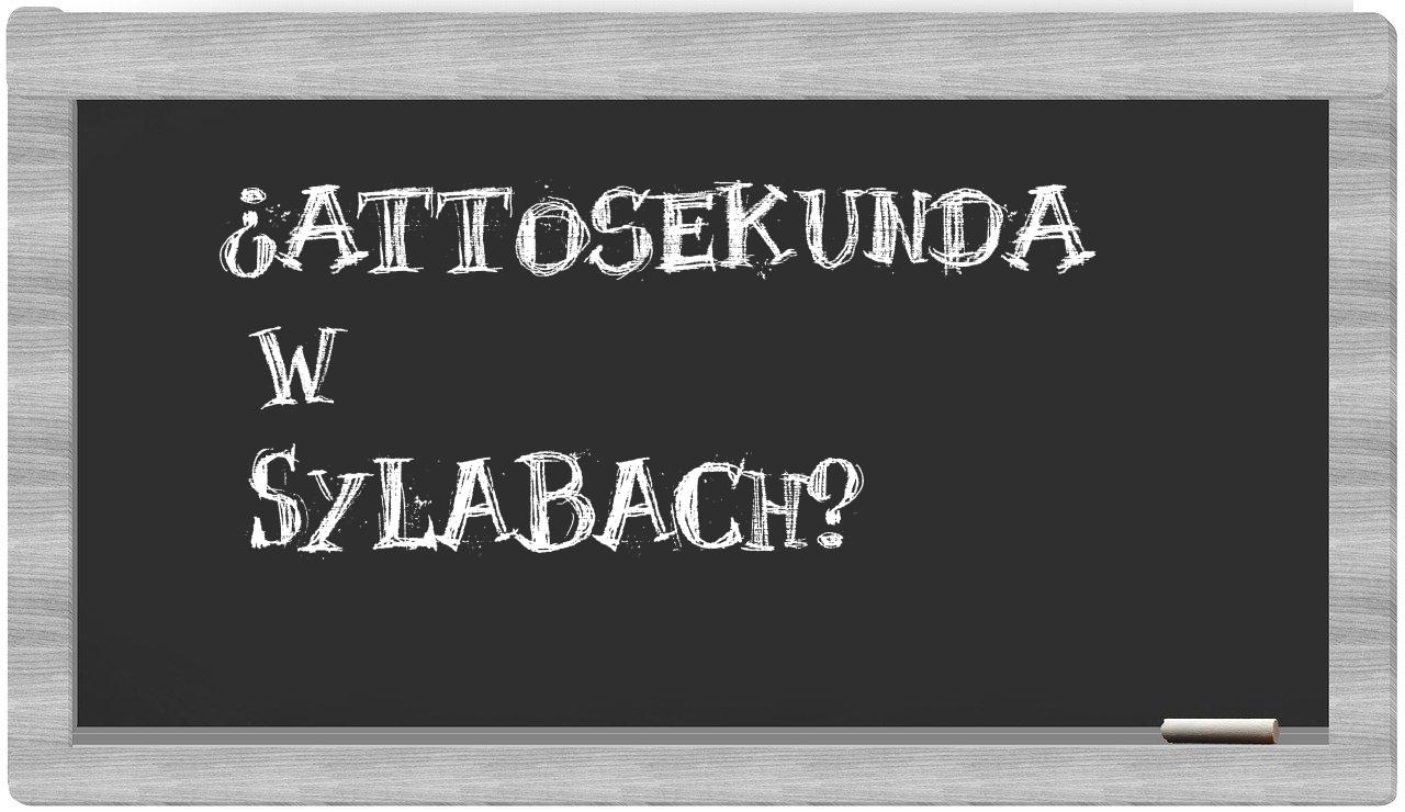 attosekunda in syllables