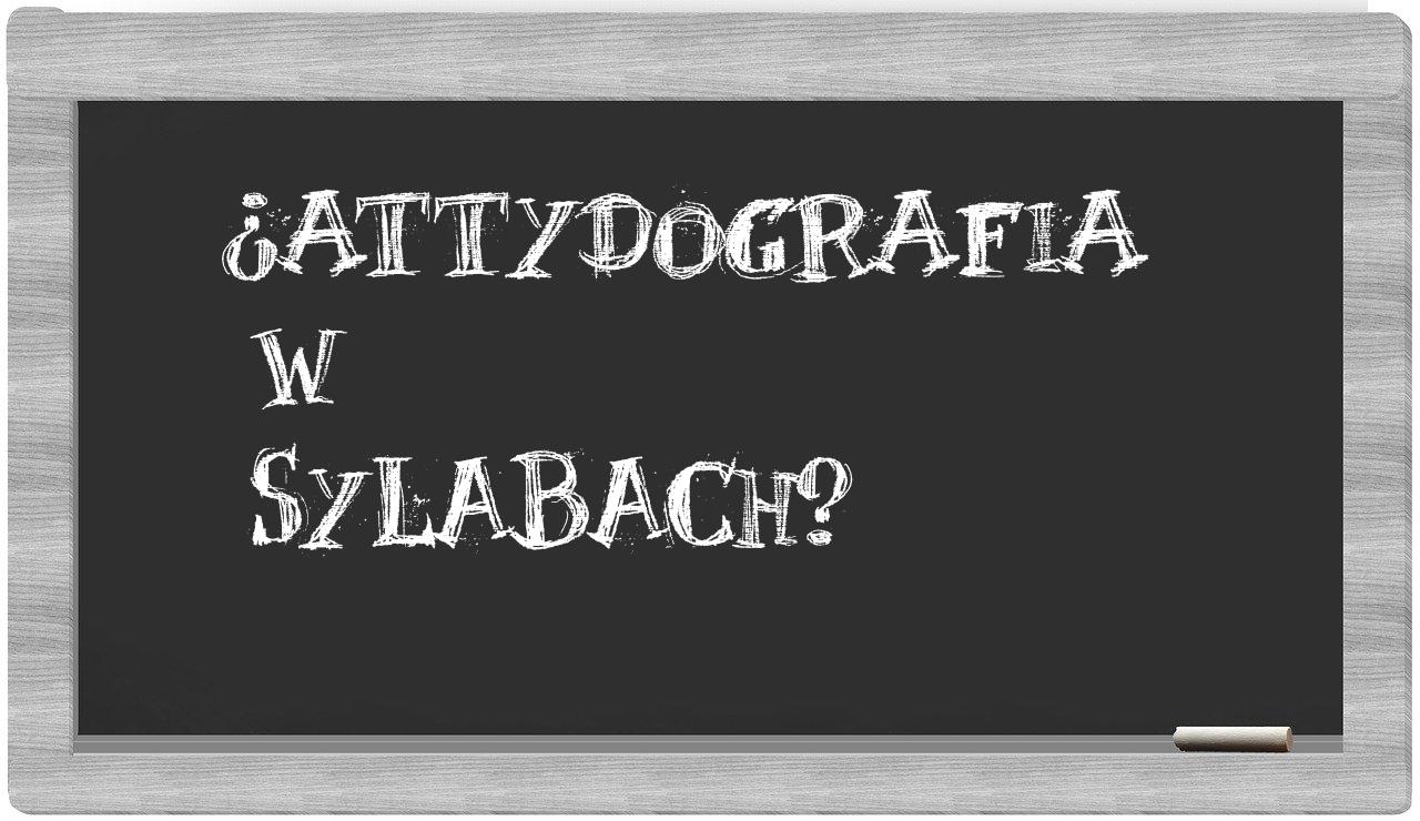 attydografia in syllables