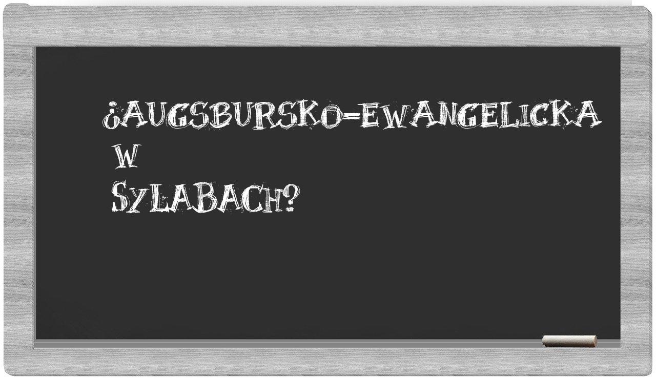 augsbursko-ewangelicka in syllables