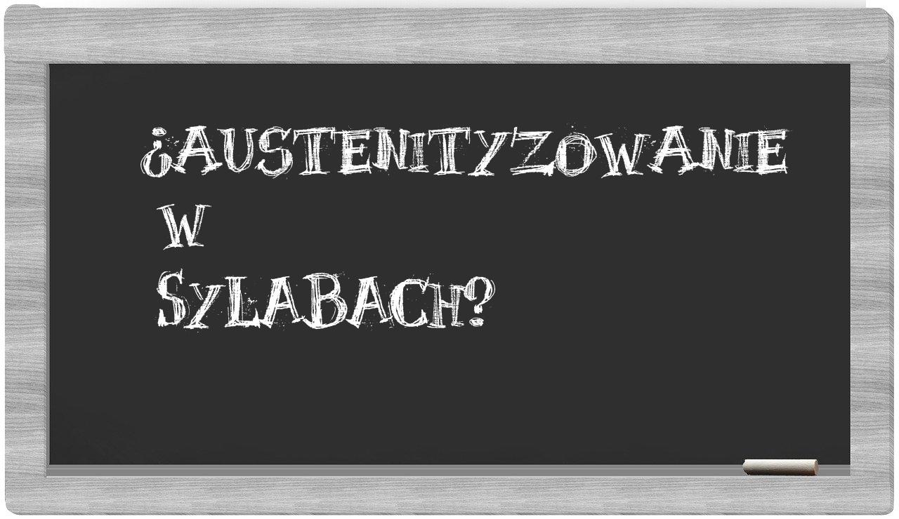 austenityzowanie in syllables