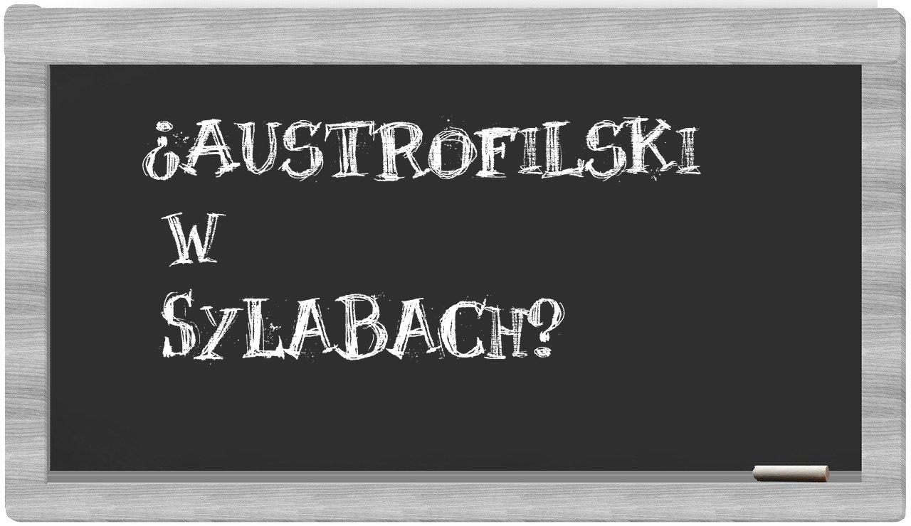 austrofilski in syllables