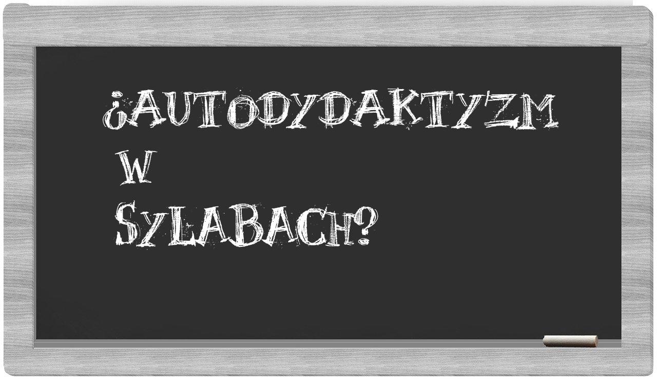 autodydaktyzm in syllables