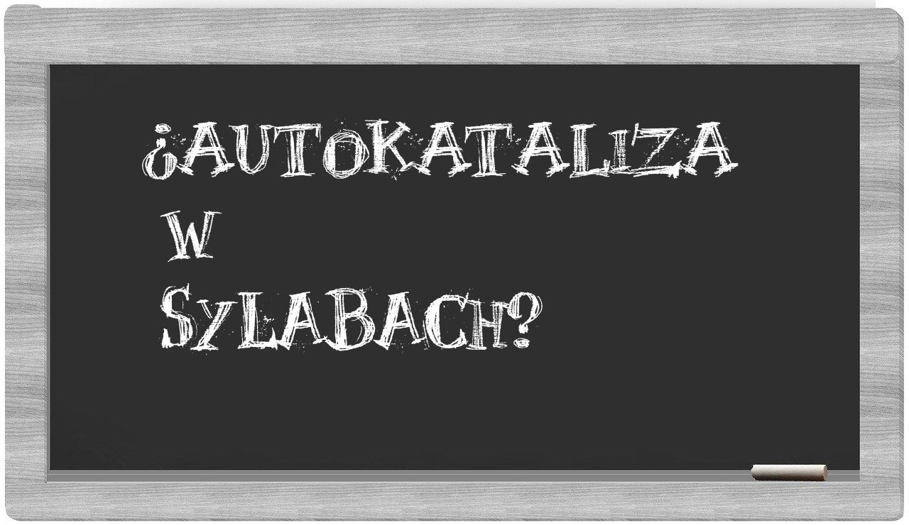 autokataliza in syllables