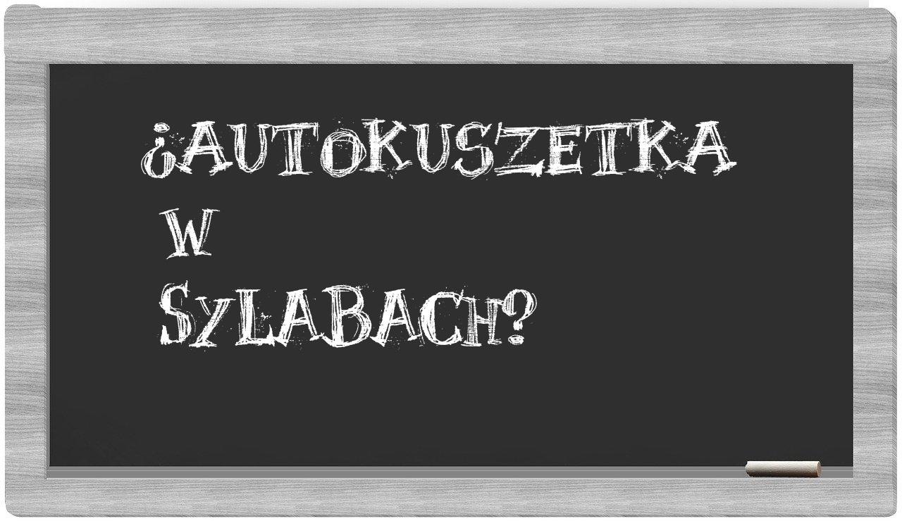 autokuszetka in syllables