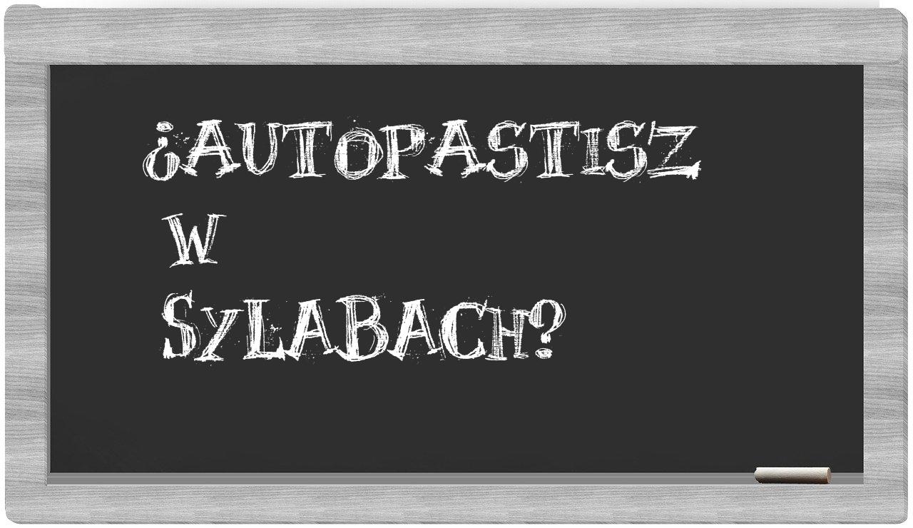 autopastisz in syllables