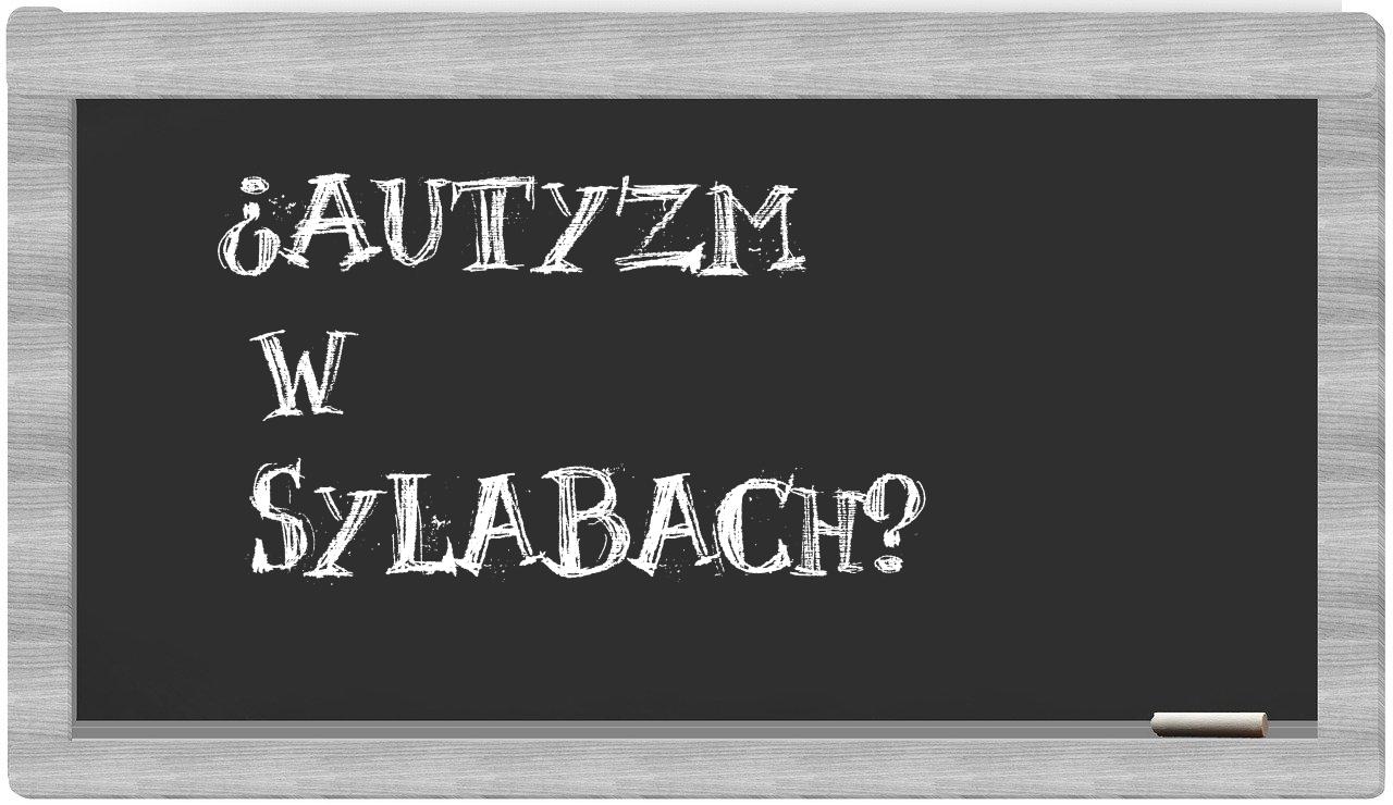 autyzm in syllables