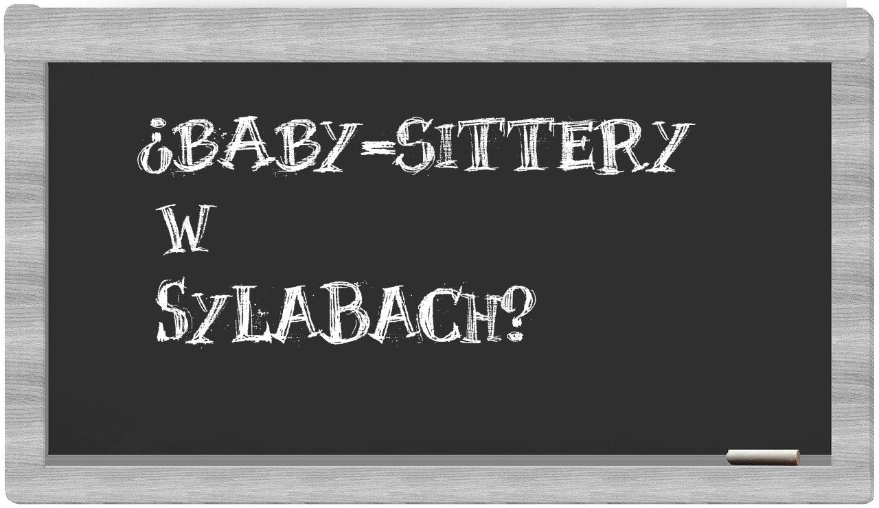 baby-sittery in syllables