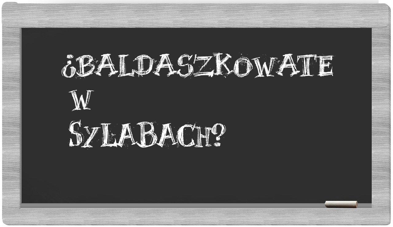 baldaszkowate in syllables