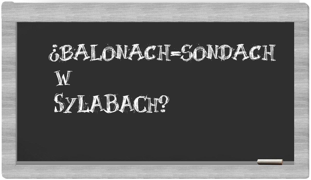 balonach-sondach in syllables