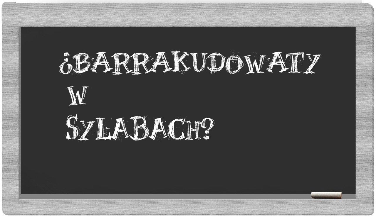 barrakudowaty in syllables