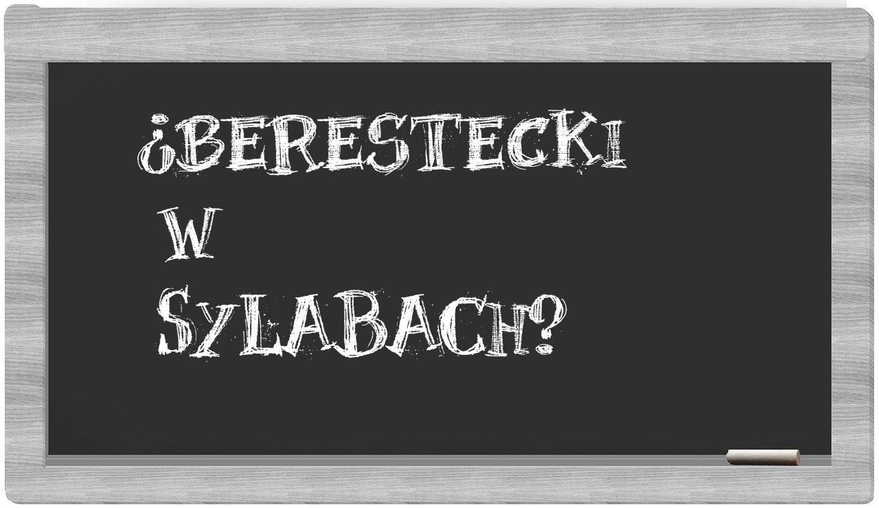 berestecki in syllables