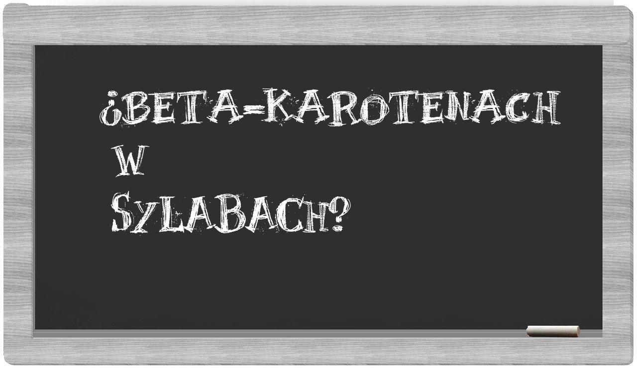 beta-karotenach in syllables