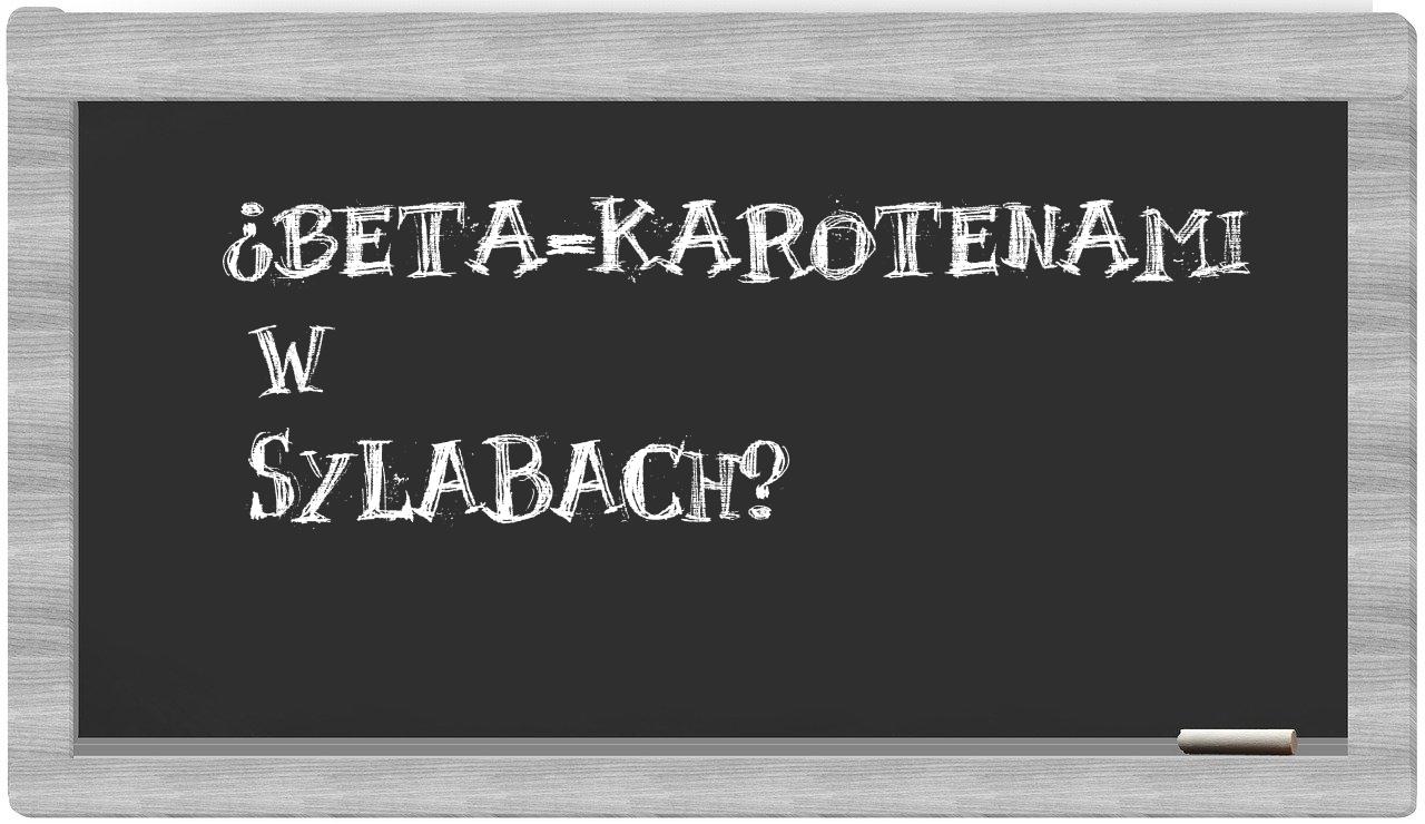 beta-karotenami in syllables