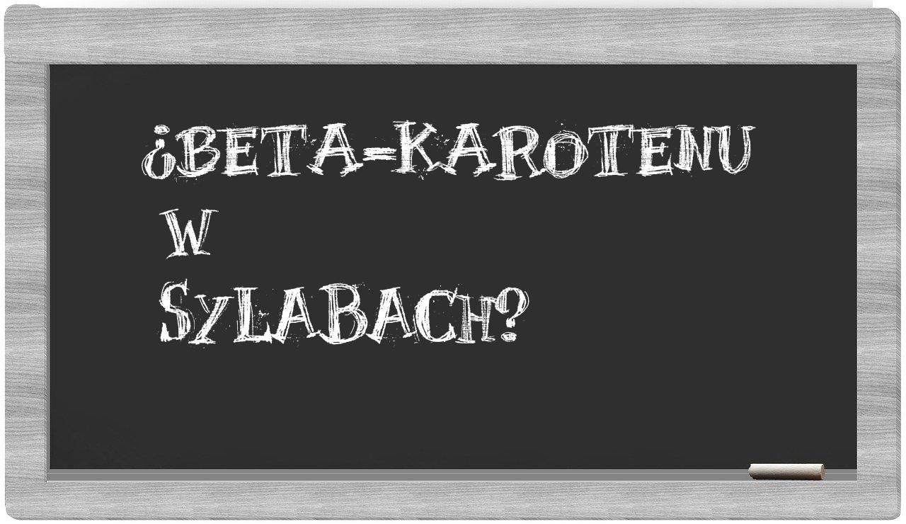 beta-karotenu in syllables