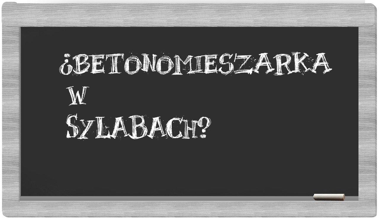 betonomieszarka in syllables