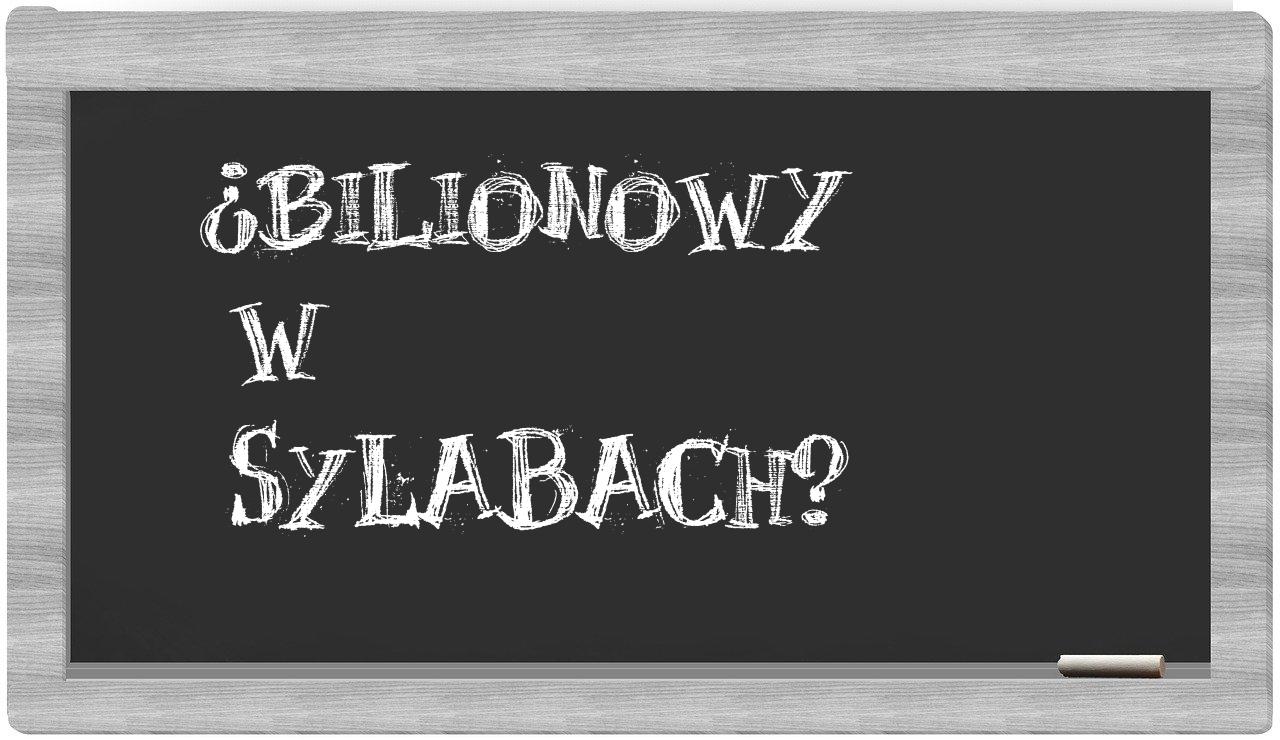bilionowy in syllables
