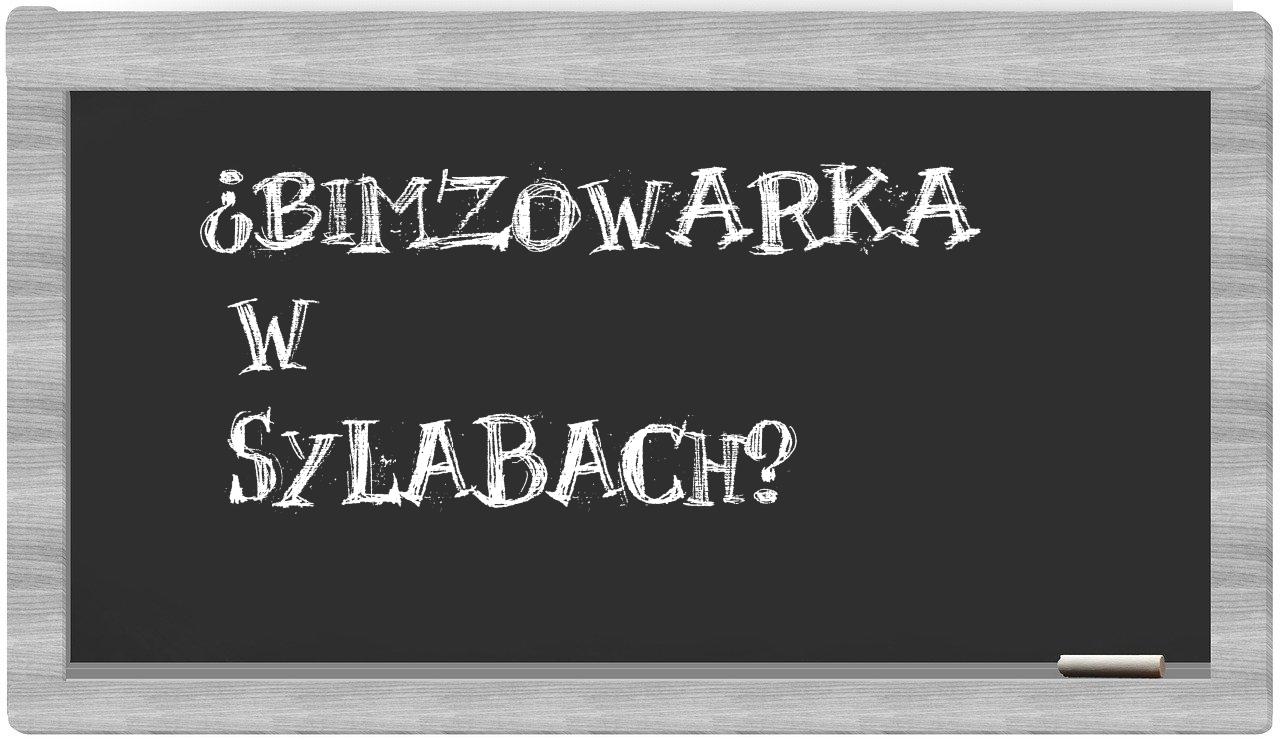 bimzowarka in syllables