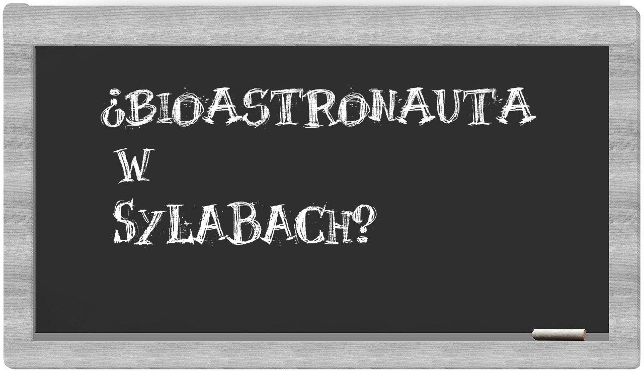 bioastronauta in syllables