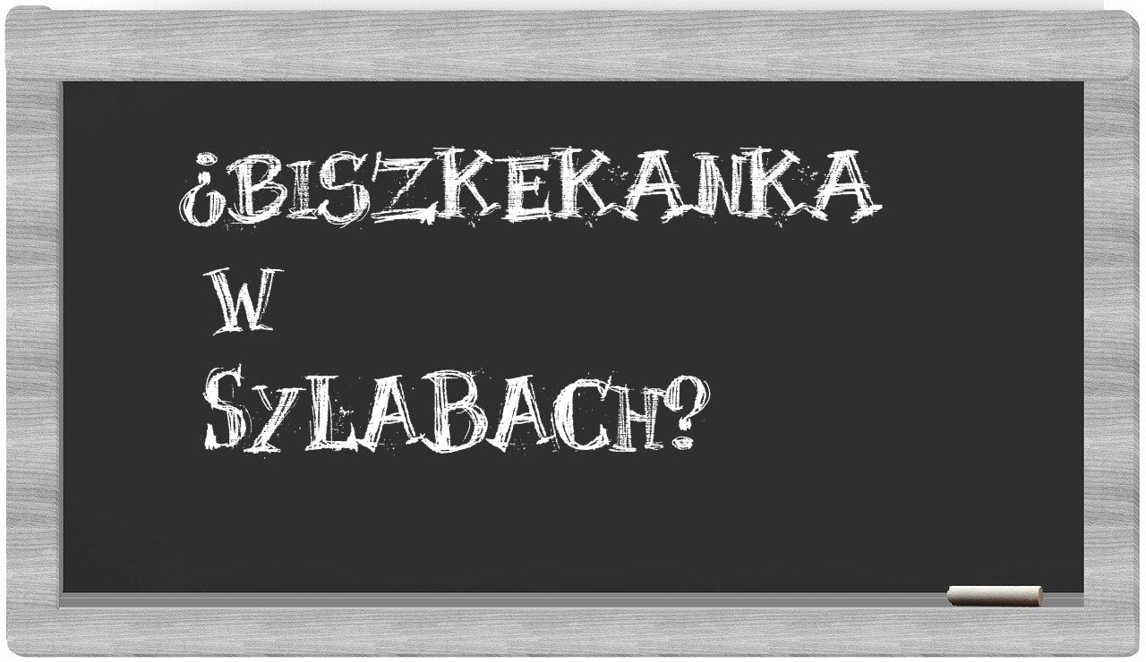 biszkekanka in syllables