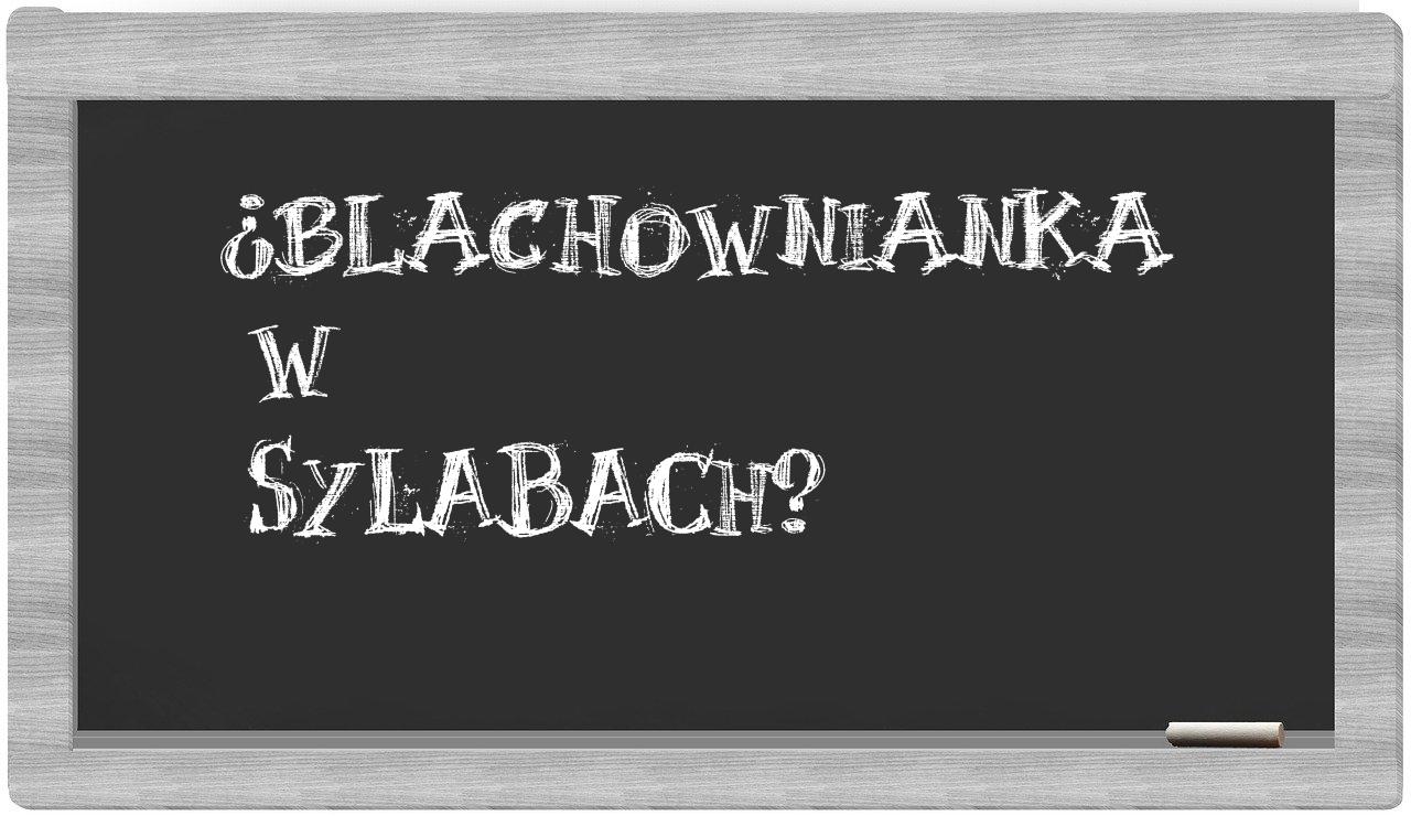blachownianka in syllables