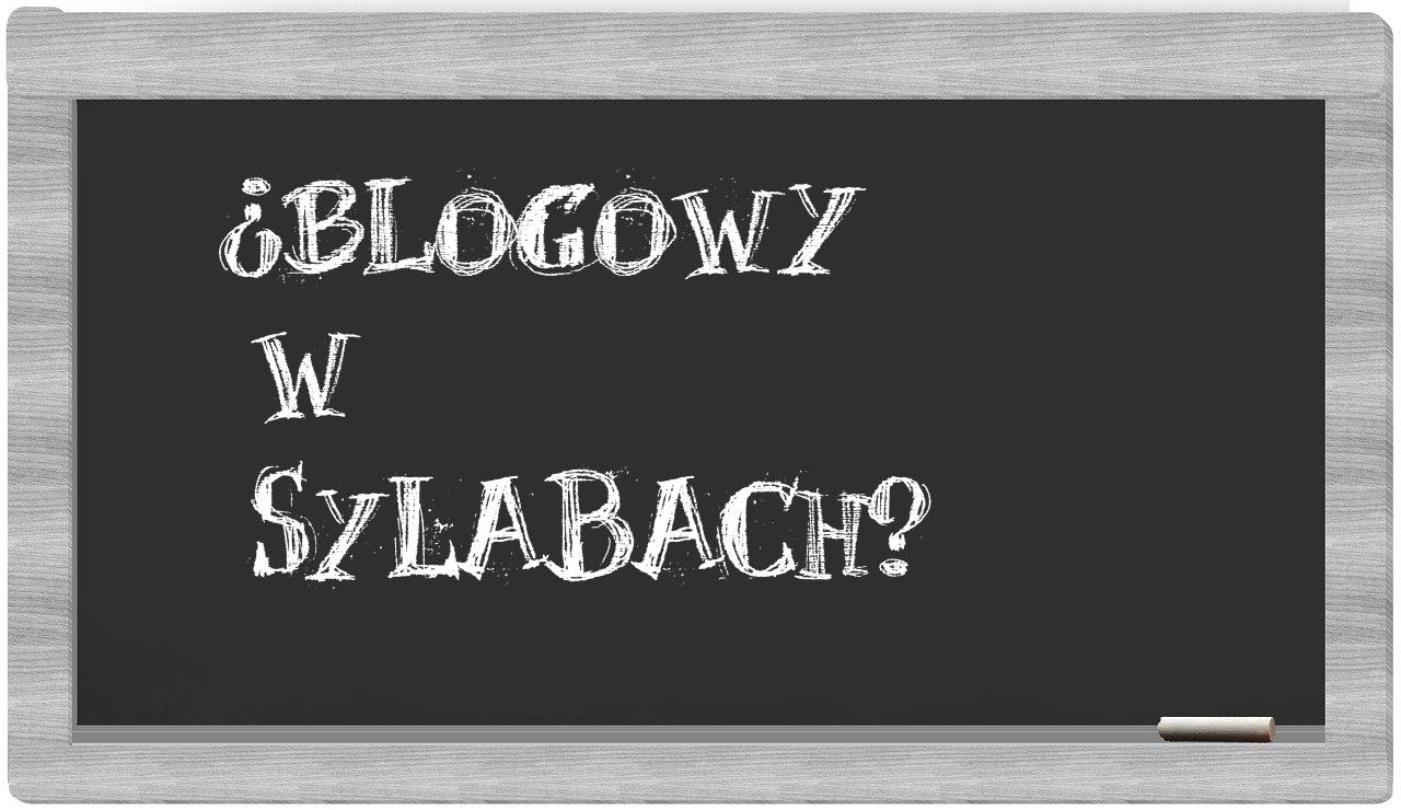 blogowy in syllables