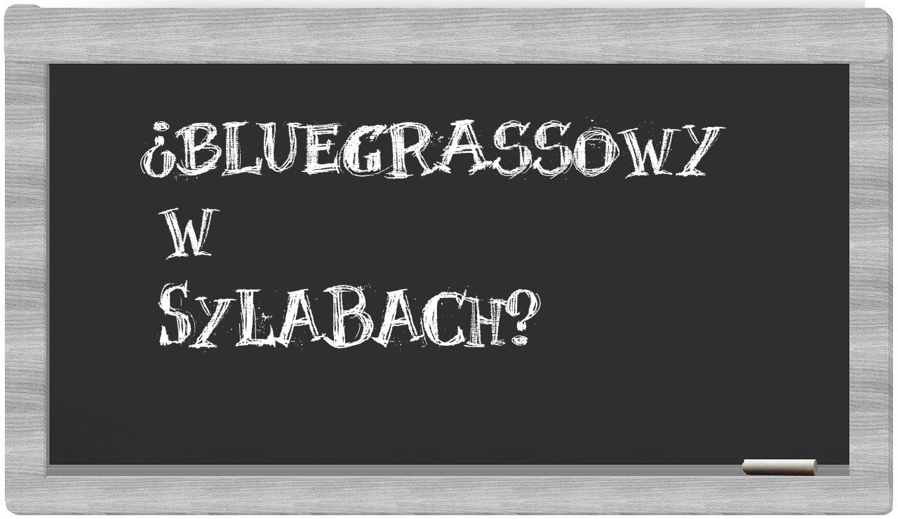 bluegrassowy in syllables