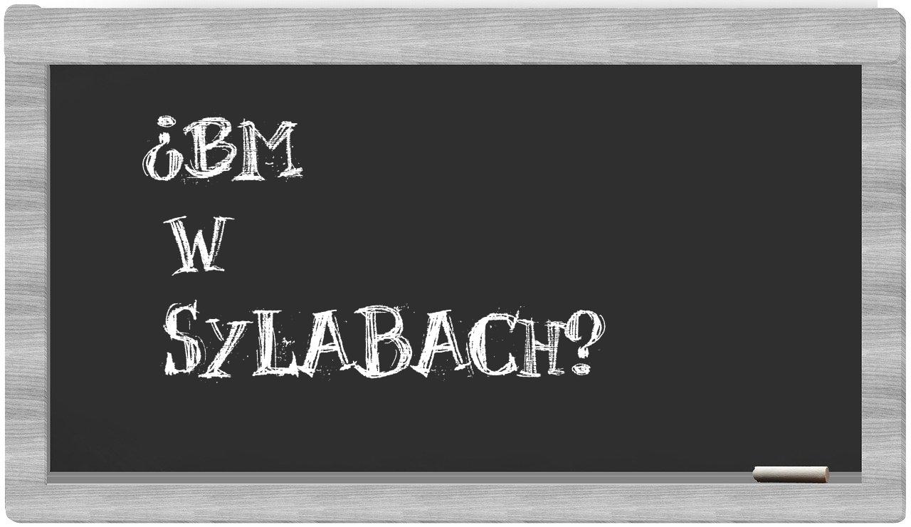 bm in syllables